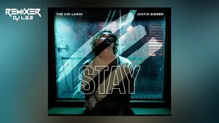 The Kid LAROI Ft Justin Bieber - STAY (Extended Remix) *Free Download* | REMIXER DJ LES