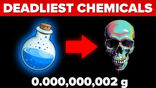 Deadliest Chemicals In The World