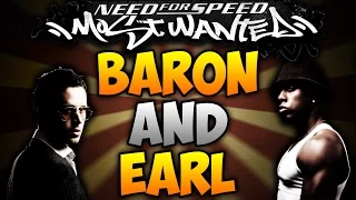 NFS Most Wanted - Baron & Earl (Hyper-Edit)