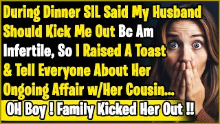 SIL Said My Husband Should Kick Me Out Bc Am Infertile, So I Raised The Toast & Tell Everyone This