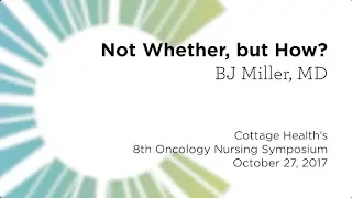 Not Whether, but How? – Oncology Nursing Symposium 2017