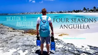 STAYING AT THE FOUR SEASONS ANGUILLA | Vacation To Anguilla