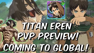 Titan Transformation Eren COMING TO GLOBAL NEXT WEEK PVP Preview!! - Seven Deadly Sins: Grand Cross
