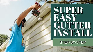 EASY How To Install Gutters | Beginner Friendly in Depth How-To (SUBTITLES)