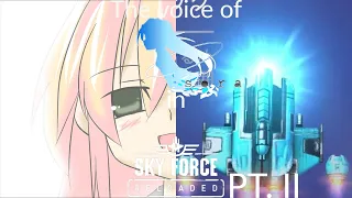 The voice of Sora in Sky Force Reloaded PT. II