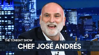 Chef José Andrés' World Central Kitchen Is Helping Feed People Around the World | The Tonight Show