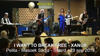 I WANT TO BREAK FREE - XANUR  ( lyrics )