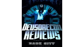 Dark City - Deusdaecon Reviews