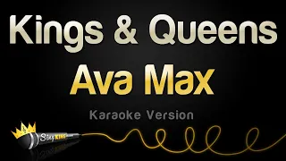 Ava Max - Kings & Queens (Karaoke Version)