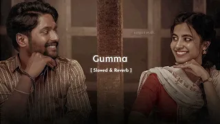 Gumma [ Slowed Reverb ] Song | Ambajipeta Marriage Band | Suhas, Shivani | Naresh Music