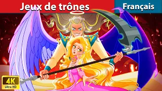 Jeux de trônes 👑 Contes De Fées Français | WOA - French Fairy Tales