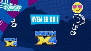 MECH-X4 | QUIZ #3: Hvem er du i MECH-X4? - Disney Channel Danmark