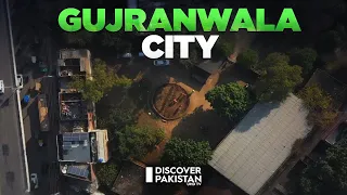 Exclusive Documentary on Gujranwala City | Discover Pakistan TV