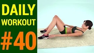 Daily Workout #040: Full Body Workout (225 Calories)