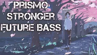 Prismo - Stronger | Future Bass |_[TZ MUSIC WORLD_Release]