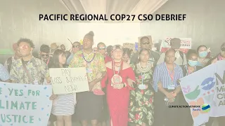 Pacific CSO Debrief of COP27