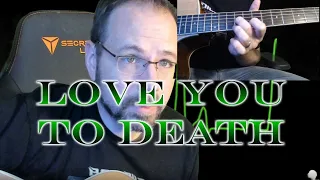 How to Play - Love You To Death - by Type O Negative - Acoustic Guitar Tutorial