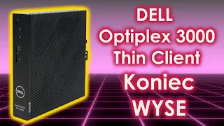 Dell OptiPlex 3000 Thin Client - podobno lepszy od Wyse 5070...