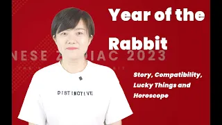 2023 Year of the Rabbit - Story, Compatibility, Lucky Things and Horoscope