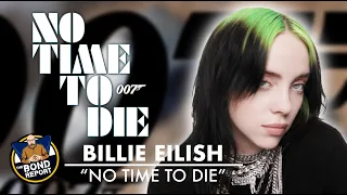 BILLIE EILISH  | No Time to Die | REACTION VIDEO #3  James Bond Theme Song