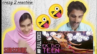 Pakistan couple Reaction on Ek Do Teen Film Version | Baaghi 2 | Jacqueline F |Tiger S | Disha P| A