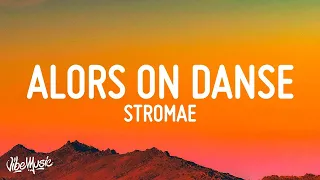 Stromae - Alors On Danse (Slowed/TikTok Remix) Lyrics  | Alzate Letra - 1 Hour