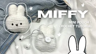 how to crochet a mini MIFFY pouch !! a cute tutorial ~