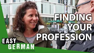 How did you find your profession? | Easy German 290