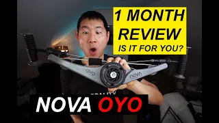 NOVA OYO 1 Month Review Part 2 | Differences/Similarities Is This For You? 2020