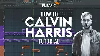How to make Calvin Harris style EDM/POP track +FLP
