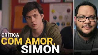 COM AMOR, SIMON (Love Simon, 2018) | Crítica