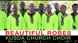 Beautiful Robes / KUSDA Church Choir