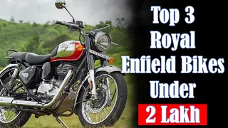 Top 3 Best Royal Enfield Bikes Under 2 Lakh