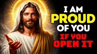 God Says: I am Proud Of You If You Watch | God Message for You Today | God Message Today