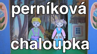 Perníková chaloupka - babiččina pohádka (loutkové divadlo)