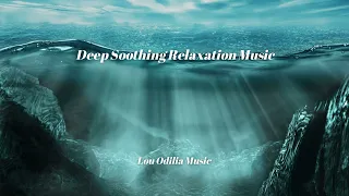 [10 hours] Deep Soothing Relaxation Music | For  Meditation, Focus, Yoga, Sleeping etc.