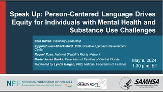 SAMHSA Sponsored Webinar: Speak Up - Person-Centered Language Drives Equity for Individuals