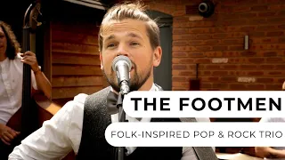 The Footmen - Folk-Inspired Pop, Rock and Soul Trio - Entertainment Nation