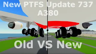 737 And A380 Revamp Old VS New || PTFS Roblox