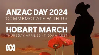 LIVE: Hobart March | Anzac Day 2024 🎖️ | OFFICIAL BROADCAST | ABC Australia