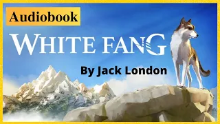 White Fang Audiobook | By Jack London Retold by Brigit Viney | Learn English Through Story Level 2