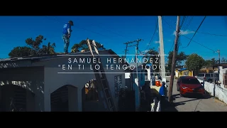 Samuel Hernandez - Video Oficial - En ti lo tengo todo. 4k