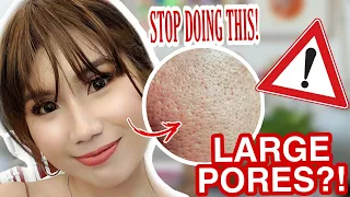 7 COMMON MISTAKES THAT MAKES PORES LARGER (stop doing these!) | LEGIT ITO!!!