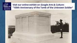 Tomb of the Unknown Soldier 100th Anniversary