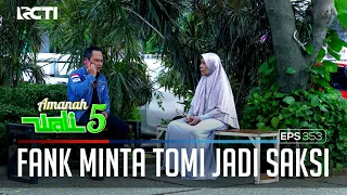 FAANK MINTA TOMI UNTUK JADI SAKSI LAMARANNYA MINGAN DAN BUNGA - AMANAH WALI 5 [PART 3]