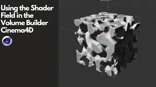 Using the Shader Field In Cinema 4D with the Volume Builder