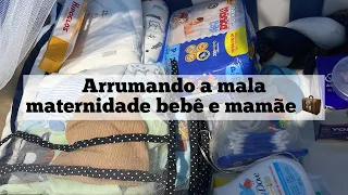 MONTANDO A MALA MATERNIDADE DO BEBE E DA MAMÃE 🧳