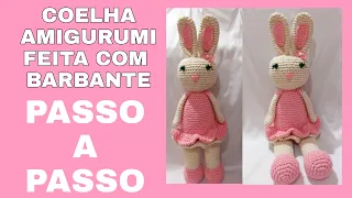 Passo a passo - Coelho amigurumi confeccionada com barbante n° 6