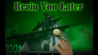 Brain You Later (Chapter 1, The Architect Saga) - Playthrough (No Commentary)