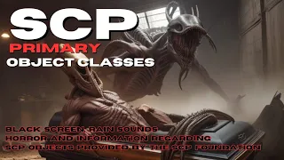 SCP Primary Classes | Safe | Euclid | Keter |  Black Screen Horror Rain Sleep Fantasy ASMR Stories